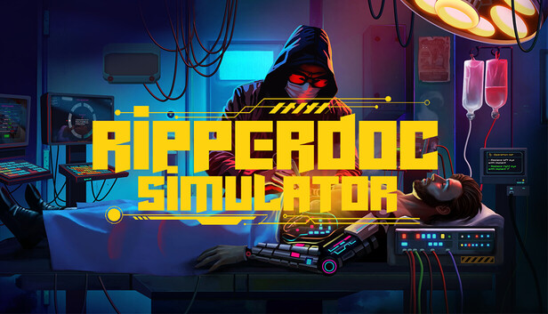 Ripperdoc Simulator dostępny na Steam – prowadź nielegalną klinikę cybernetyczną