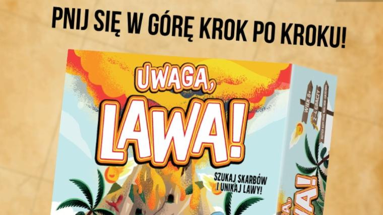 Uwaga, lawa! – rodzinna wspinaczka po skarby