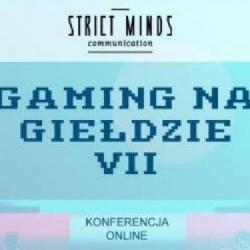 Co działo się w pierwszym dniu konferencji Gaming na Giełdzie VII?
