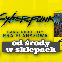 Dzisiaj dostawa świeżej planszówki Cyberpunk2077 do sklepów!