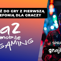 Grajhack to nowa inicjatywa telefonii a2mobile skierowana do graczy