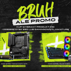 MSI wystartowało z promocją Bruh, ale promo! Chłodzenie czy płytę główną możemy zgarnąć z prezentem