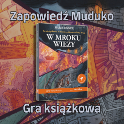 Muduko zapowiada grę książkową W mroku wieży