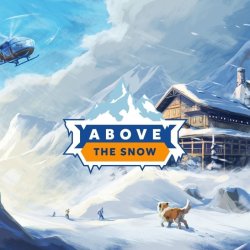 Premiera gry Above the Snow – zarządzaj schroniskiem w Alpach
