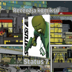 Recenzja komiksu: Status 7