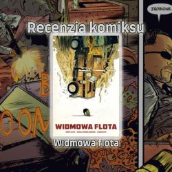 Recenzja komiksu: Widmowa Flota