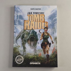 Czy Lara Croft była skazana na sukces w swoim debiucie? - Recenzja książki Jak powstawał Tomb Raider