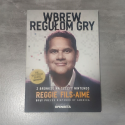 Recenzja książki Wbrew regułom gry. Z Bronksu na szczyt Nintendo Reggiego Filsa-Aime, niezwykłego poradnika i autografii biznesowej
