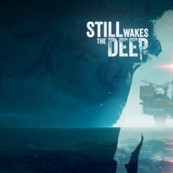 Still Wakes the Deep, przygodówka akcji pokazana na pierwszym fragmencie z rozgrywki