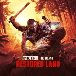 Techland wypuszcza Dying Light: The Beast – Restored Land z nowym trybem survivalowym