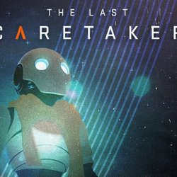 The Last Caretaker - premiera wczesnego dostępu na Steam i Epic Games