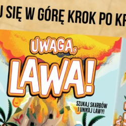 Uwaga, lawa! – rodzinna wspinaczka po skarby