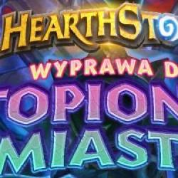 Wyprawa do Zatopionego Miasta jest już dostępna! Co nowego wprowadza dodatek do Hearthstone?