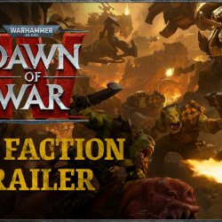 Zwiastun przedstawia Orków w Dawn of War IV wraz z ich gameplayem